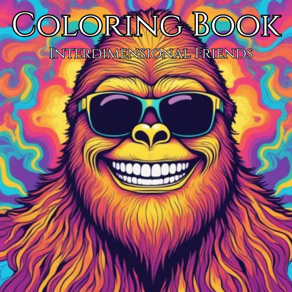 Coloring Book: Interdimensional Friends: Create and Enjoy with a Variety of Vibrant Inter-dimensional Beings