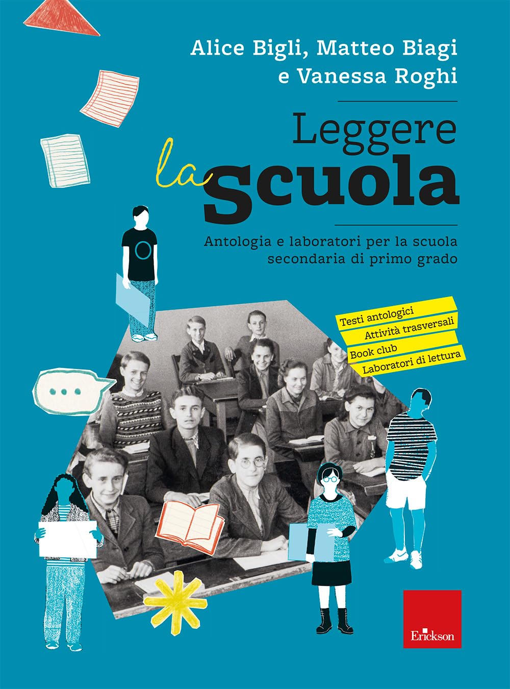 Leggere La Scuola. Antologia E Laboratori Per La Scuola Secondaria Di Primo Grado - 4