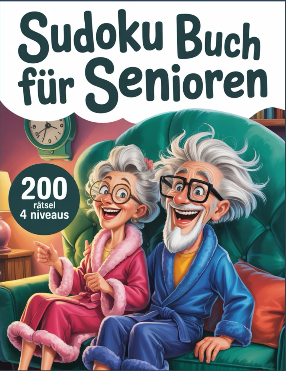 Sudoku Buch Fur senioren: 200 Sudoku Rätsel im Großdruck – Entspannendes Gehirntraining für ältere Menschen