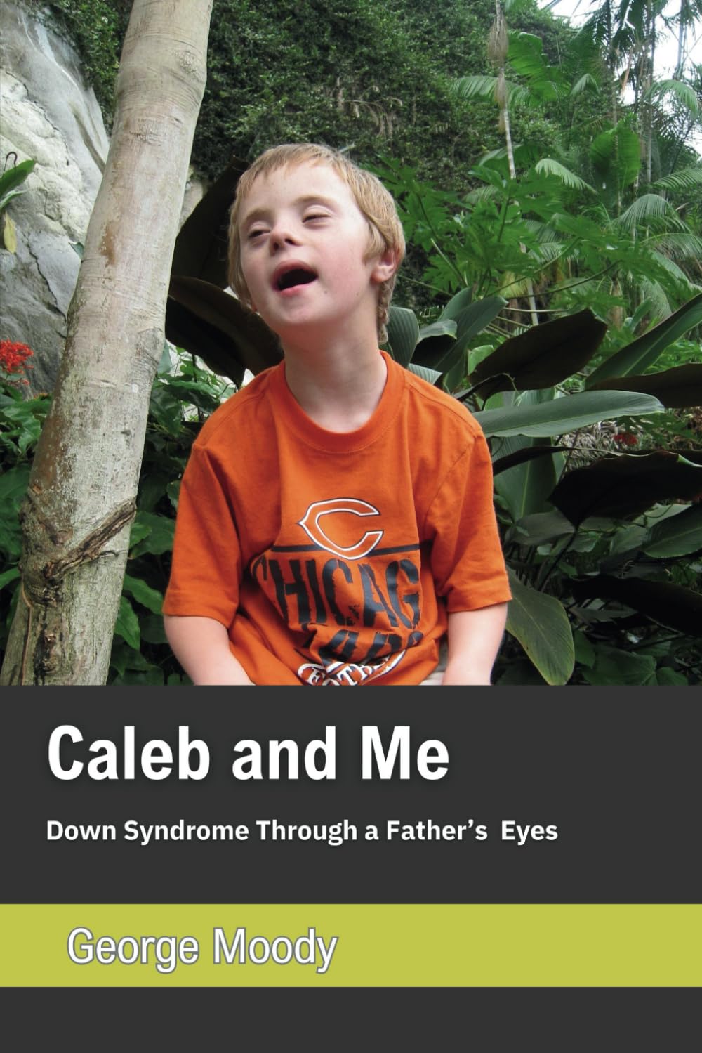 Caleb and Me: Down's Syndrome through a Father's eyes