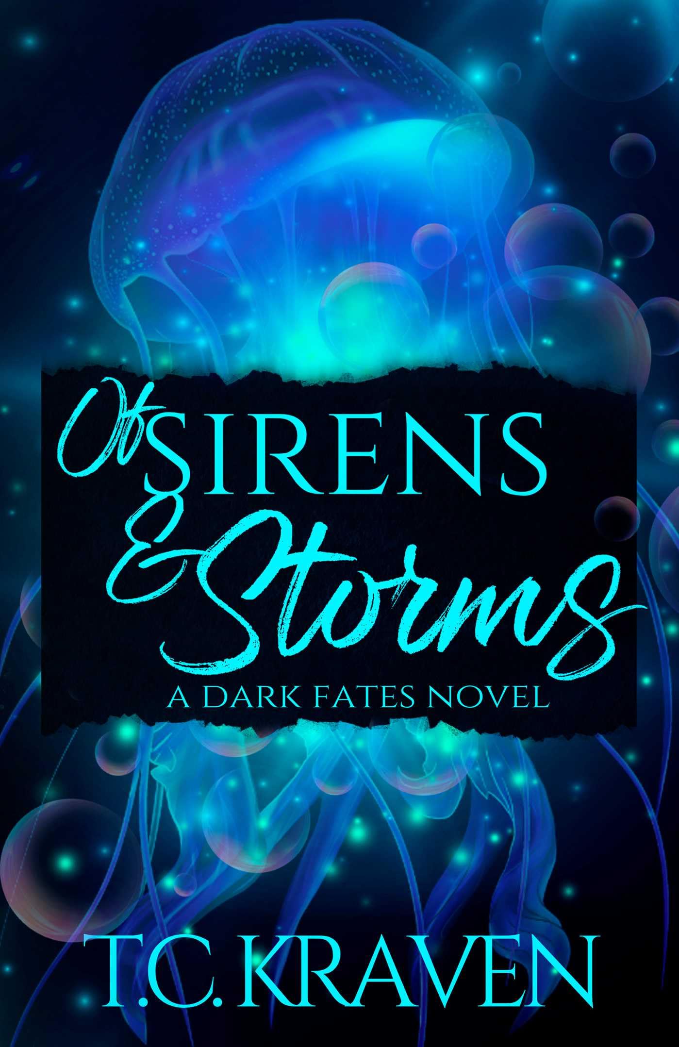 Of Sirens & Storms: A Dark Fates Novel: Volume 5 (The Dark Fates Series)