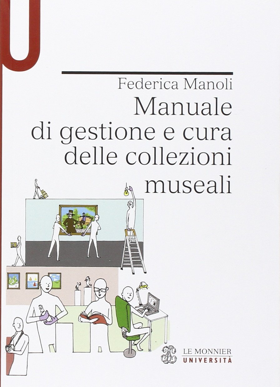 Manuale di gestione e cura delle collezioni museali