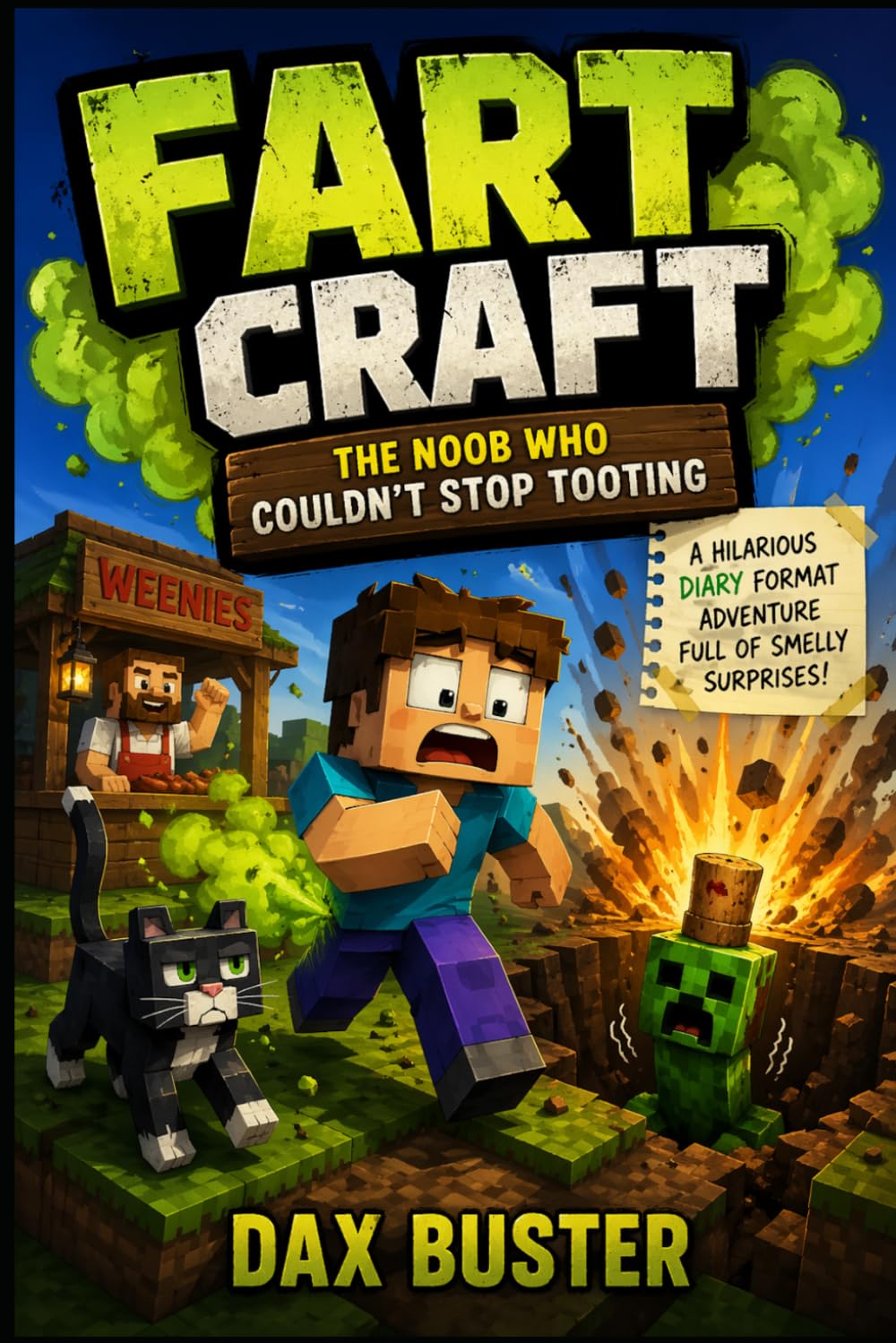 FARTCRAFT: The Noob Who Couldn’t Stop Tooting: An Unofficial Minecraft-Inspired Comedy Diary Full of Smelly Surprises