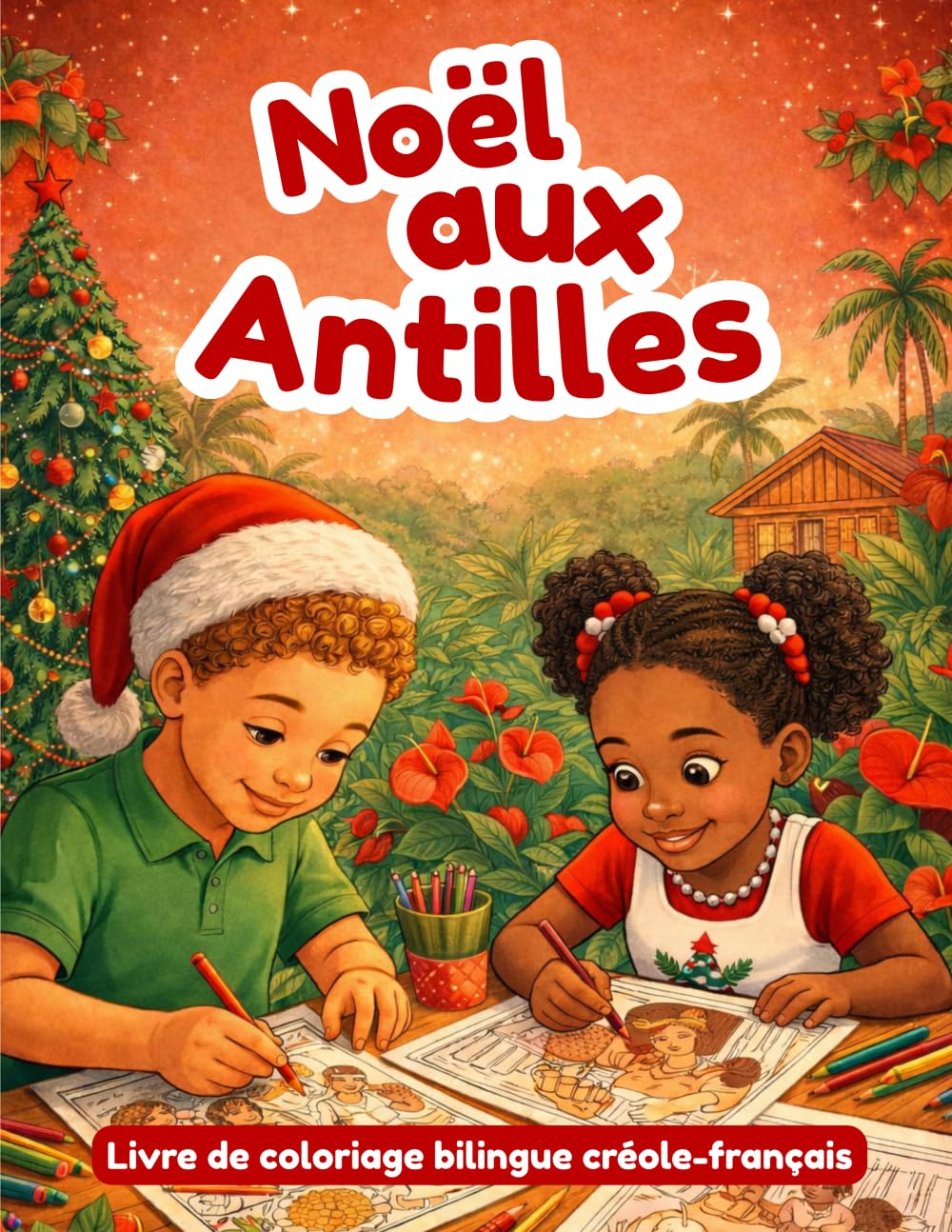 Noël aux Antilles: Livre de coloriage bilingue créole-français