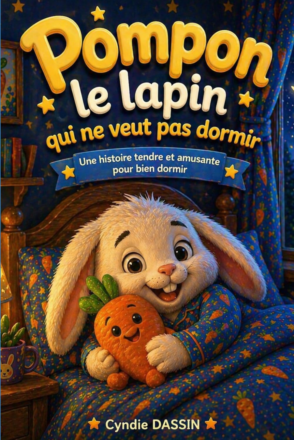 Pompon le Lapin qui ne veut pas dormir: Une histoire tendre et amusante pour bien dormir