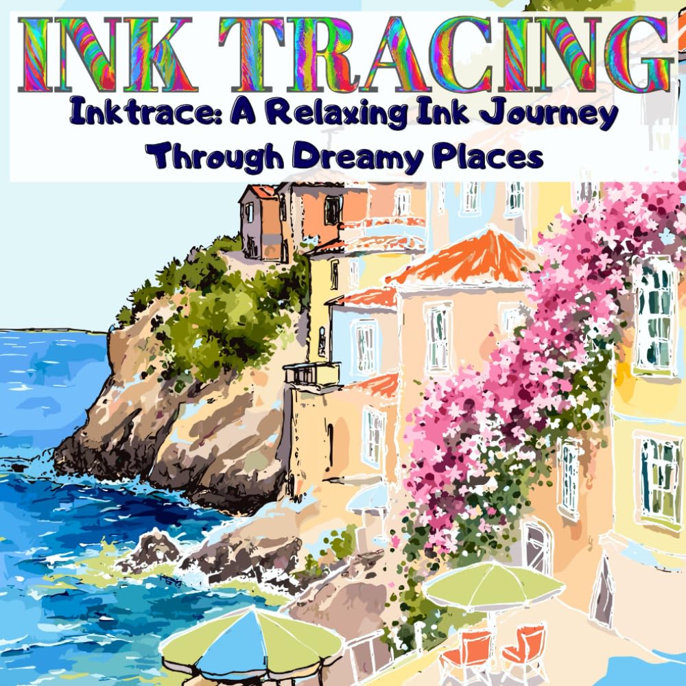 Inktrace: A Relaxing Ink Tracing Journey Through Dreamy Places: Trace peaceful scenes, cozy views, and magical landscapes — using just one black pen.