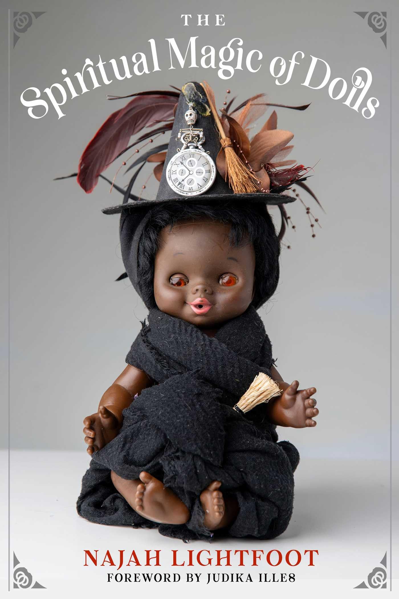 The Spiritual Magic of Dolls by Najah Lightfoot PAPERBACK 9781578638857