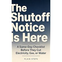 The Shutoff Notice Is Here A Same-Day Checklist Before They Cut Electricity, Gas, or Water