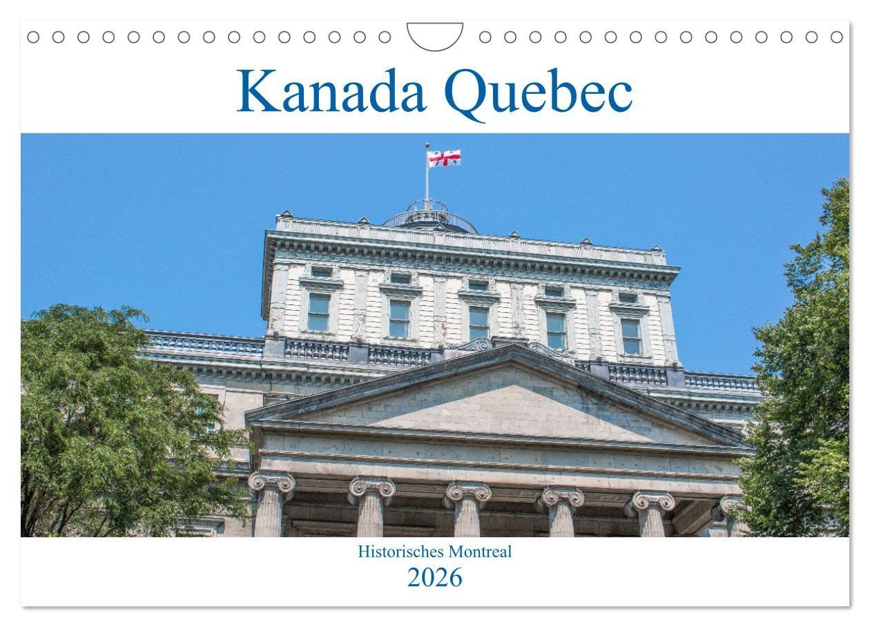Calendrier Québec et Montréal historique 2026 CALVENDO format DIN A4 paysage pour mur