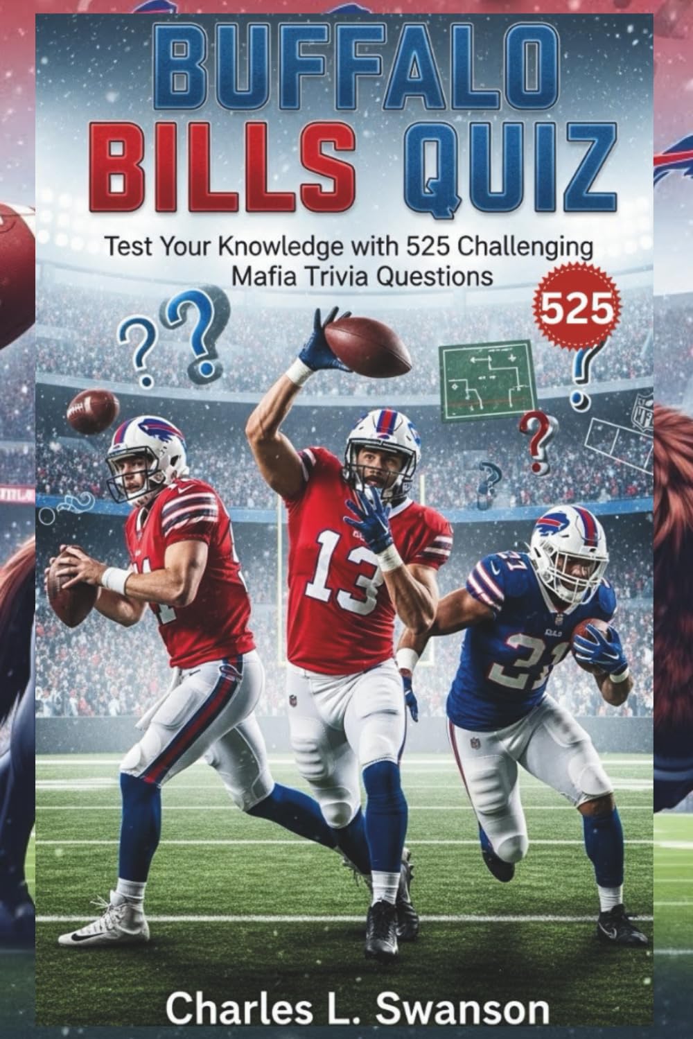 Buffalo Bills Quiz: Test Your Knowledge with 525 Challenging Mafia Trivia Questions