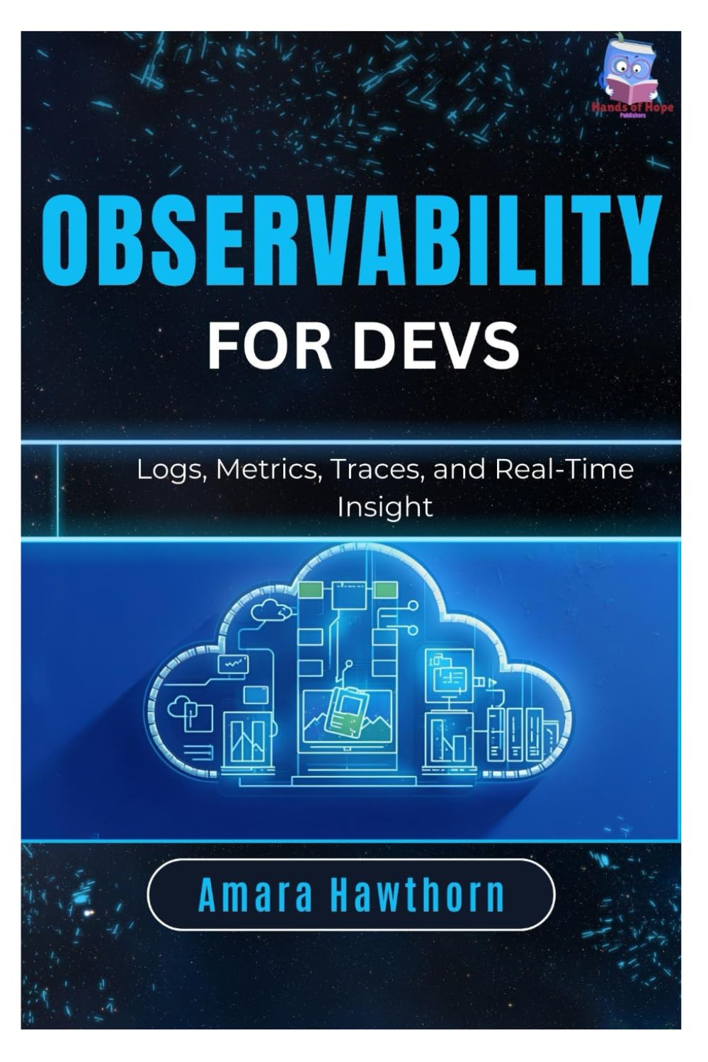 Observability for Devs: Logs, Metrics, Traces, and Real-Time Insight