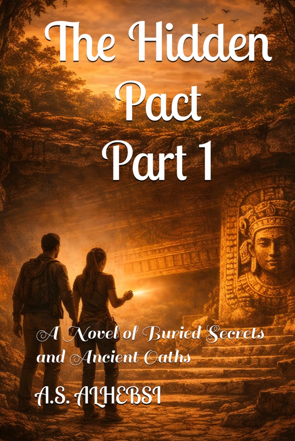 The Hidden Pact: A Novel of Buried Secrets and Ancient Oaths