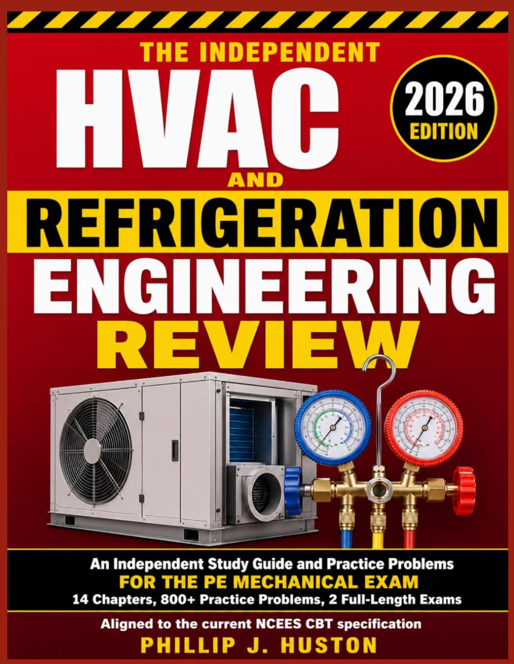HVAC and Refrigeration Engineering Review: An Independent Study Guide and Practice Problems for the PE Mechanical Exam