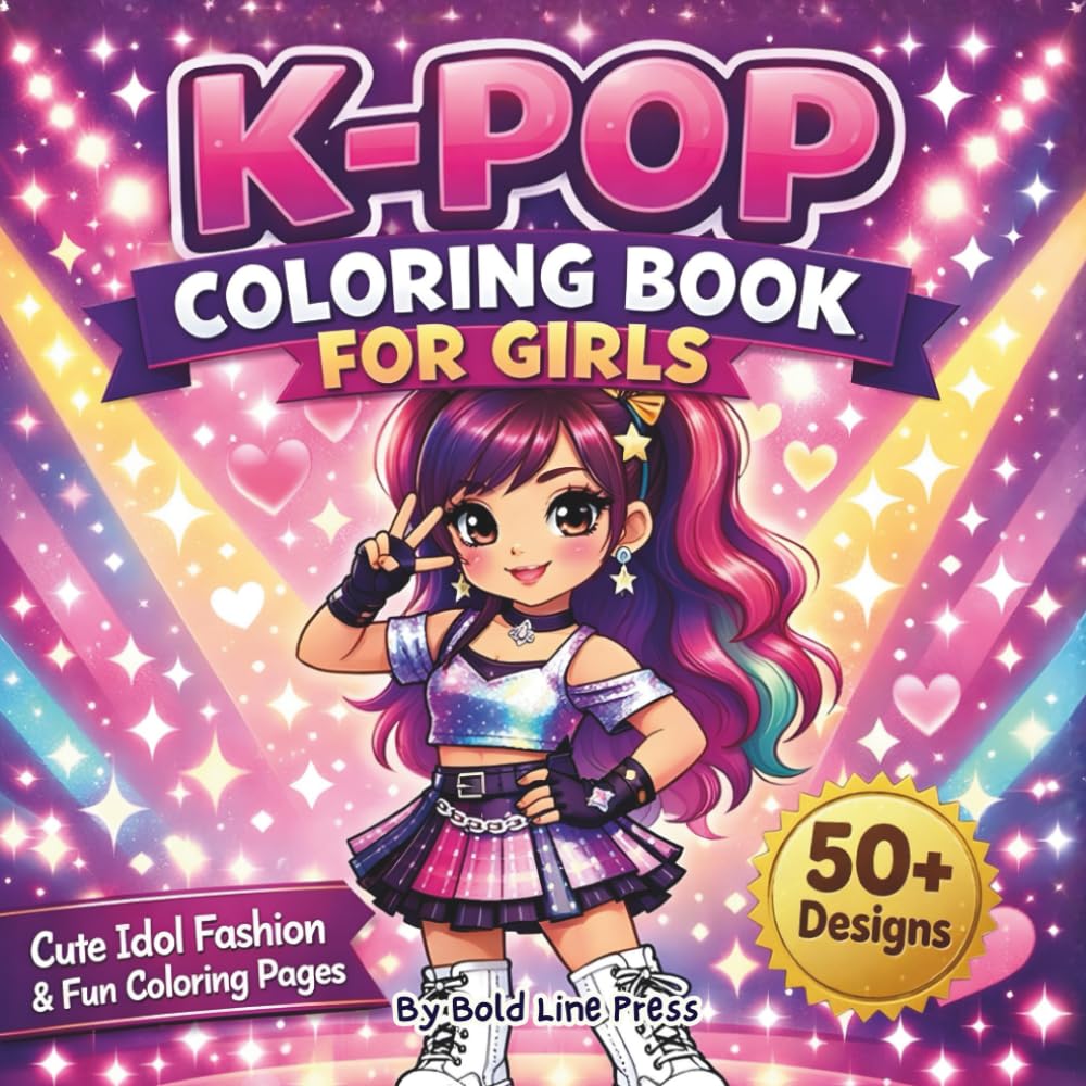 K-Pop Coloring Book for Girls: 50+ Cute Idol Fashion, Dance & Concert Coloring Pages | Fun K-Pop Inspired Activity Book for Kids & Teens | Perfect Gift for Girls and K-Pop Fans