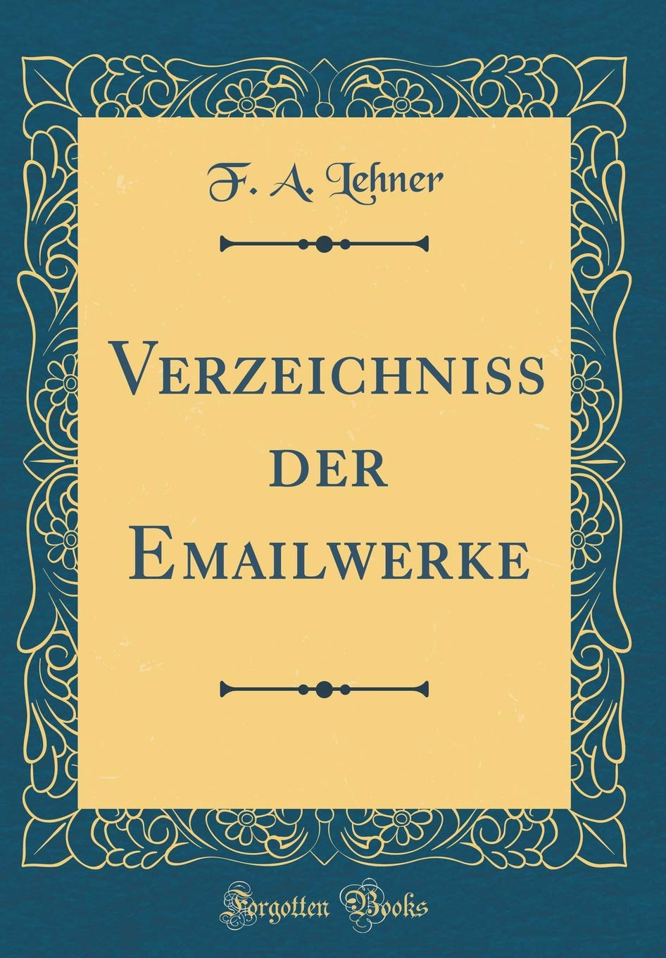 Verzeichniss der Emailwerke outil d'authentification pour antiquaire et émail ancien