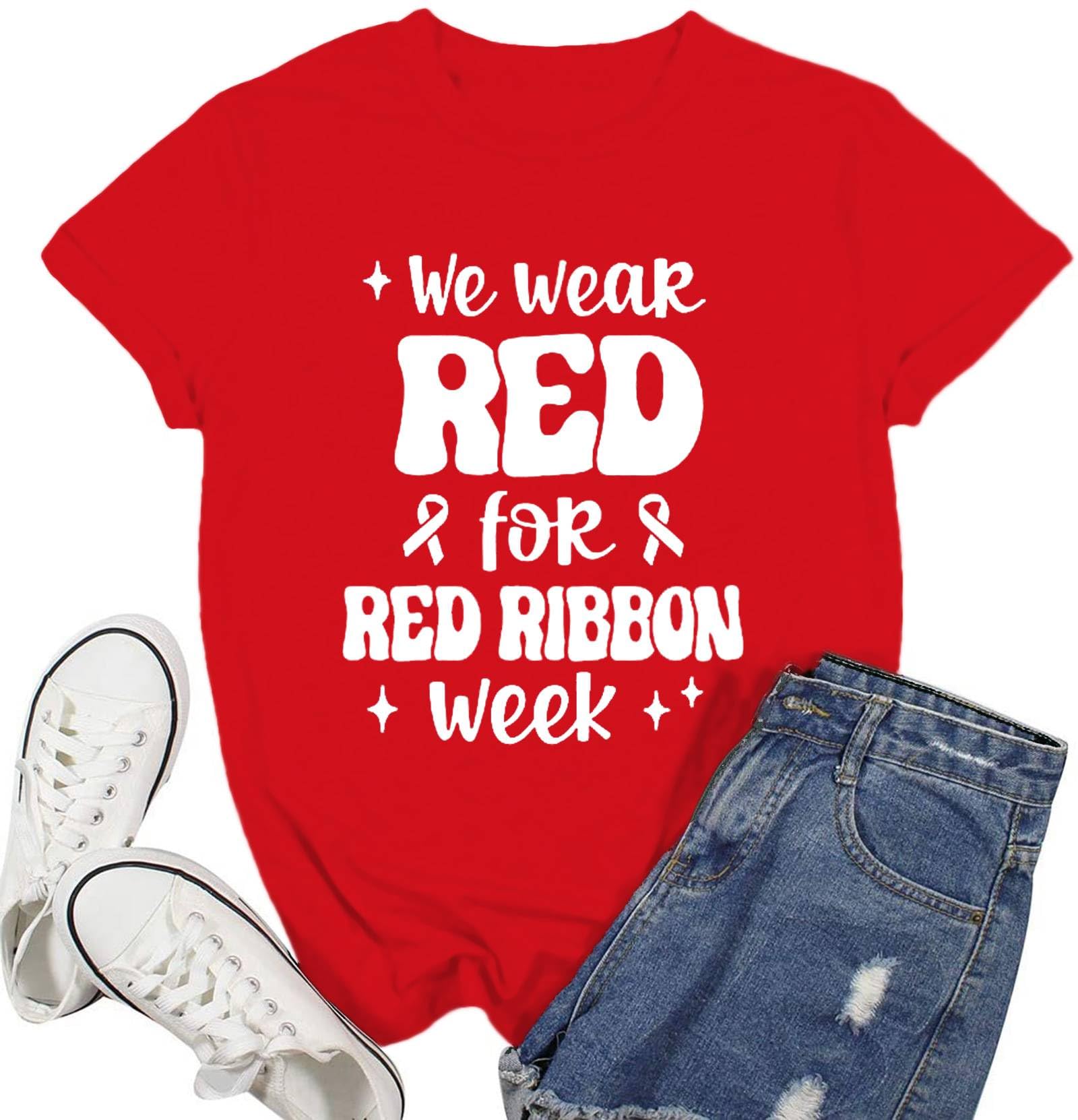 Womens Red Ribbon Week Shirt Red Ribbon T-Shirt We Wear Red for Red Ribbon Awareness Week Tee Top