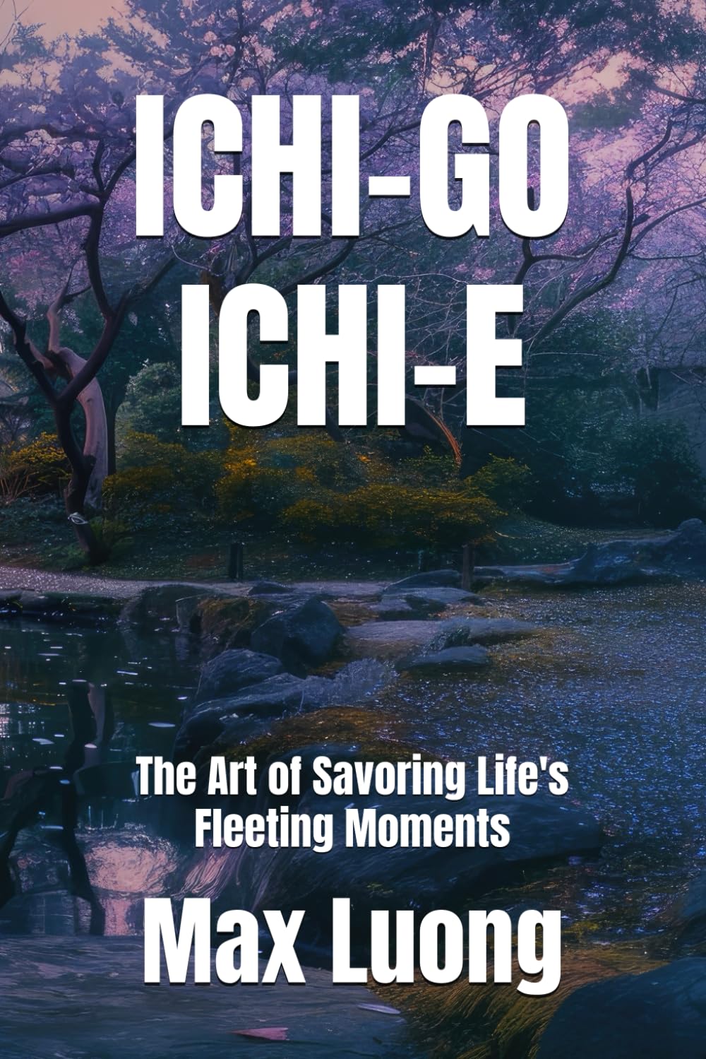 Ichi-go Ichi-e: The Art of Savoring Life's Fleeting Moments