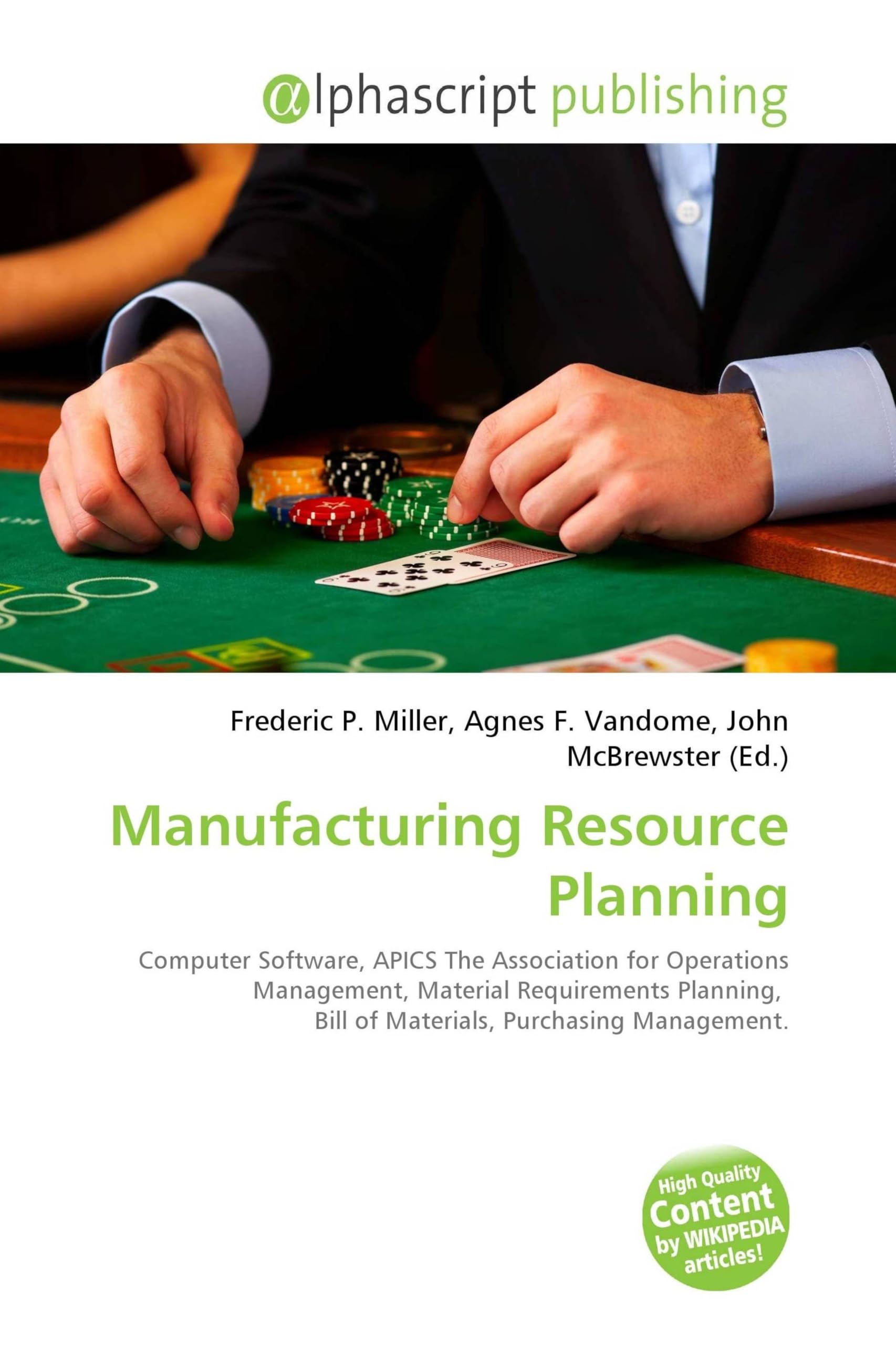Manufacturing Resource Planning: Computer Software, APICS The Association for Operations Management, Material Requirements Planning, Bill of Materials, Purchasing Management.