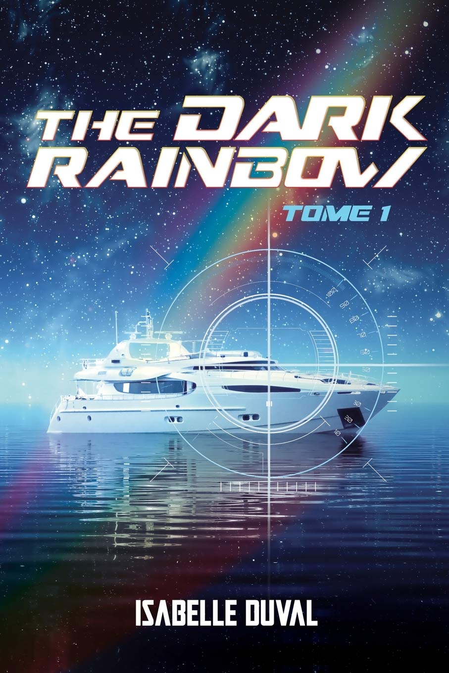 The Dark Rainbow: Le côté sombre de l'arc-en-ciel: 1