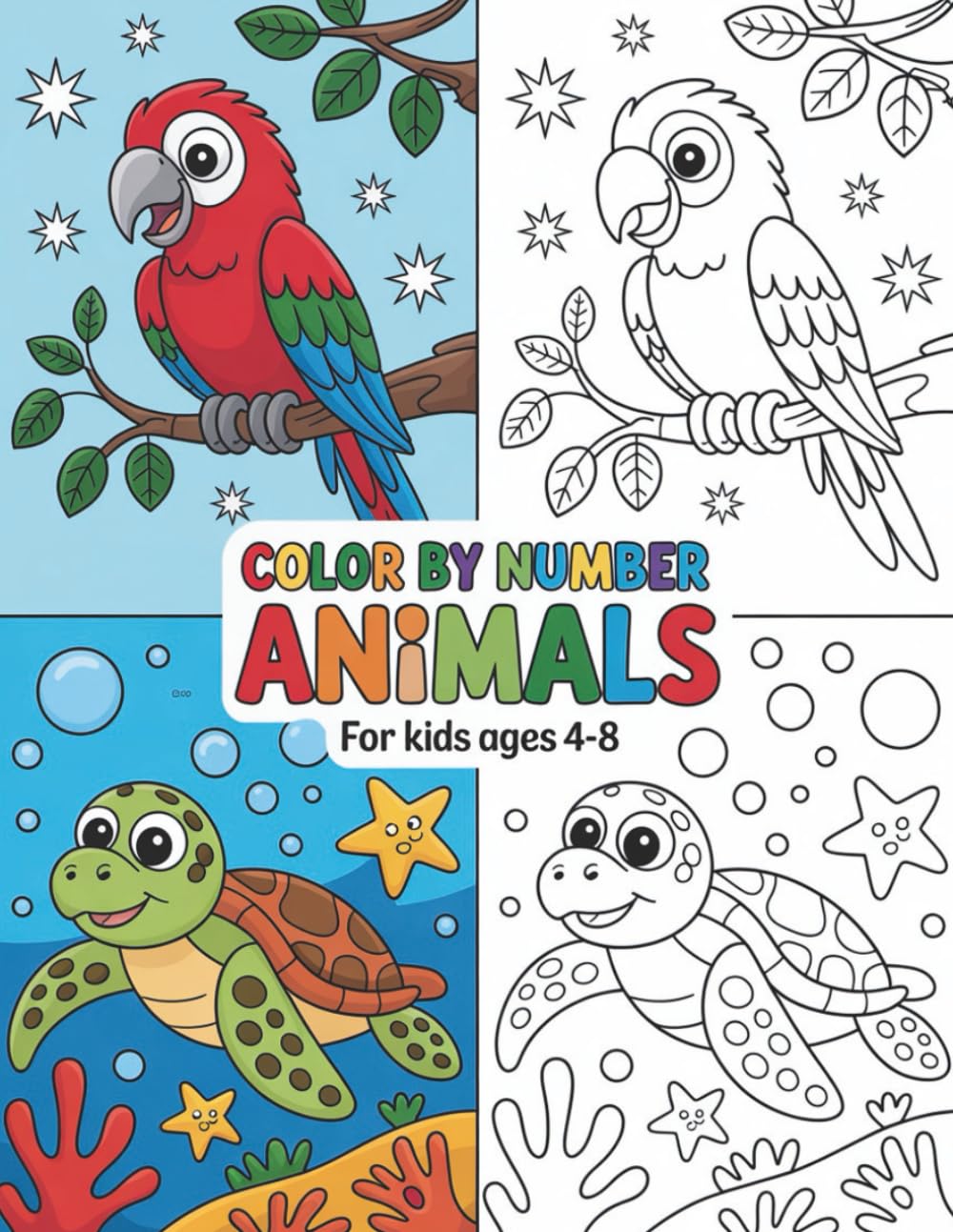 Color By Number Animals For Kids Ages 4-8: A Fun Color by Number Coloring Book with Cute Animals for Kids