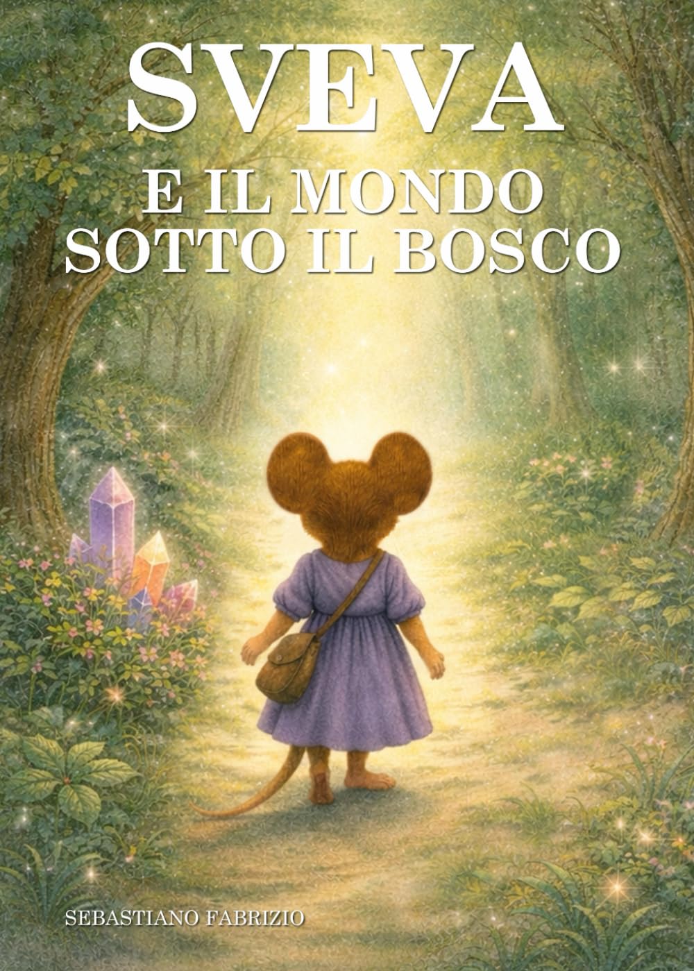 Sveva e il mondo sotto il bosco