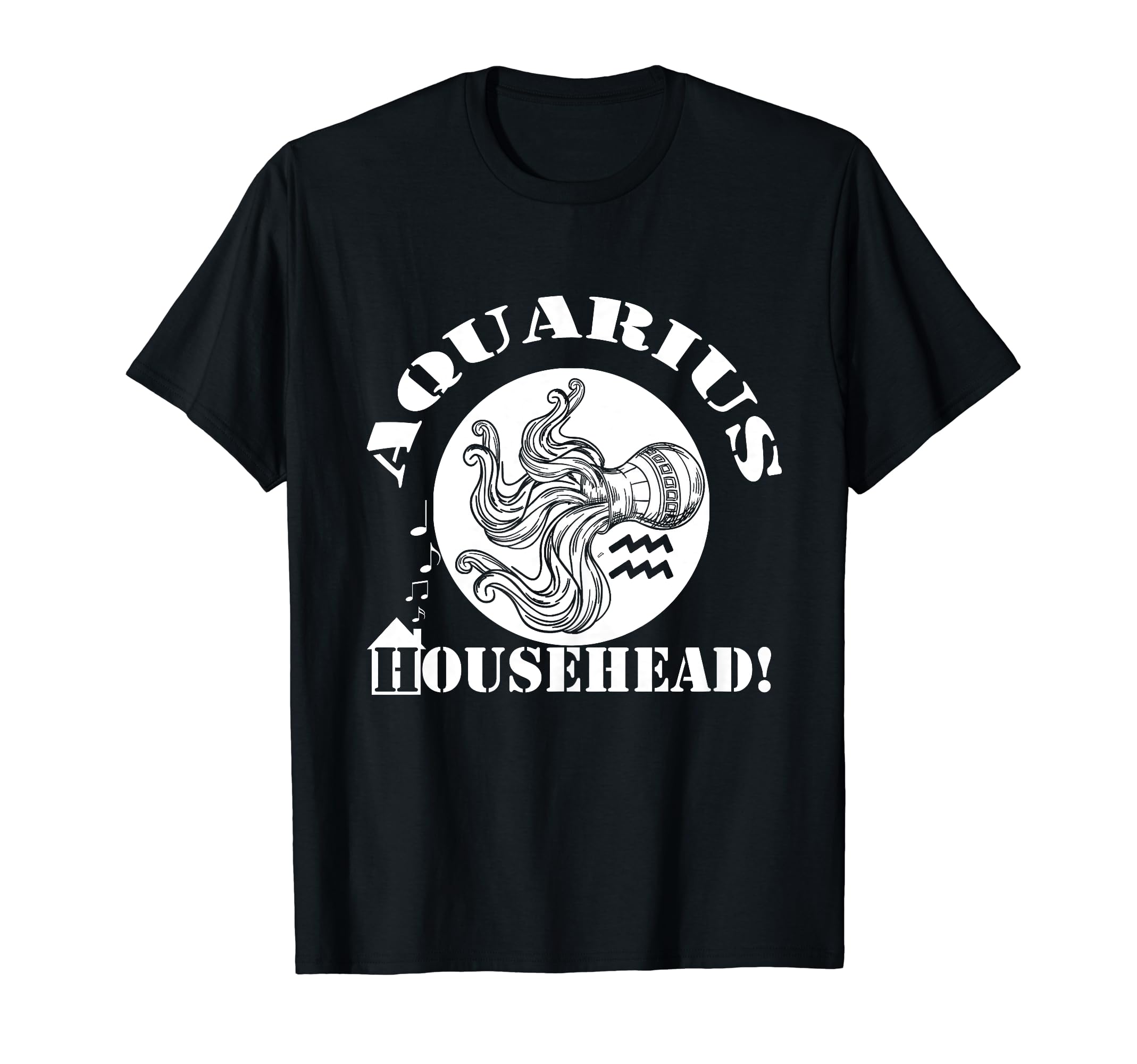 Aquarius Househead! T-Shirt