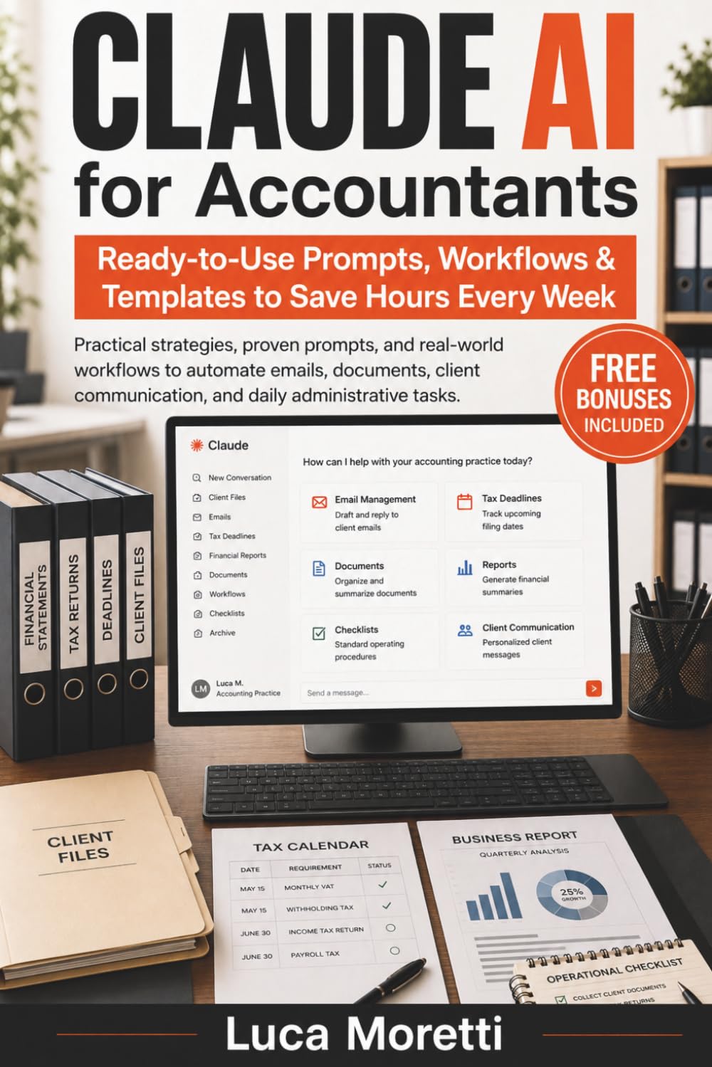 Claude AI for Accountants: Ready-to-Use Prompts, Workflows, and Templates to Save Hours Every Week