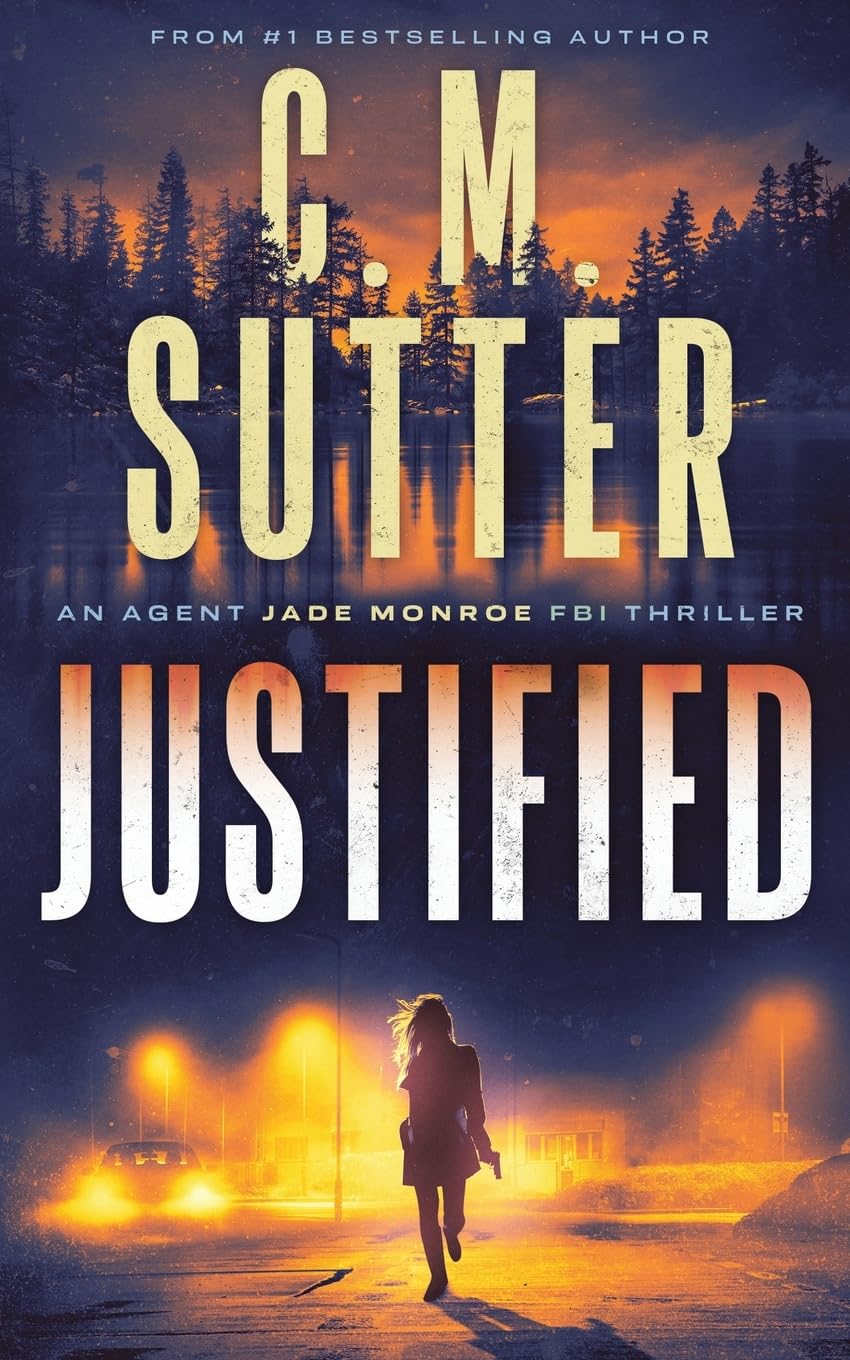 Justified: An Agent Jade Monroe FBI Thriller: Volume 2