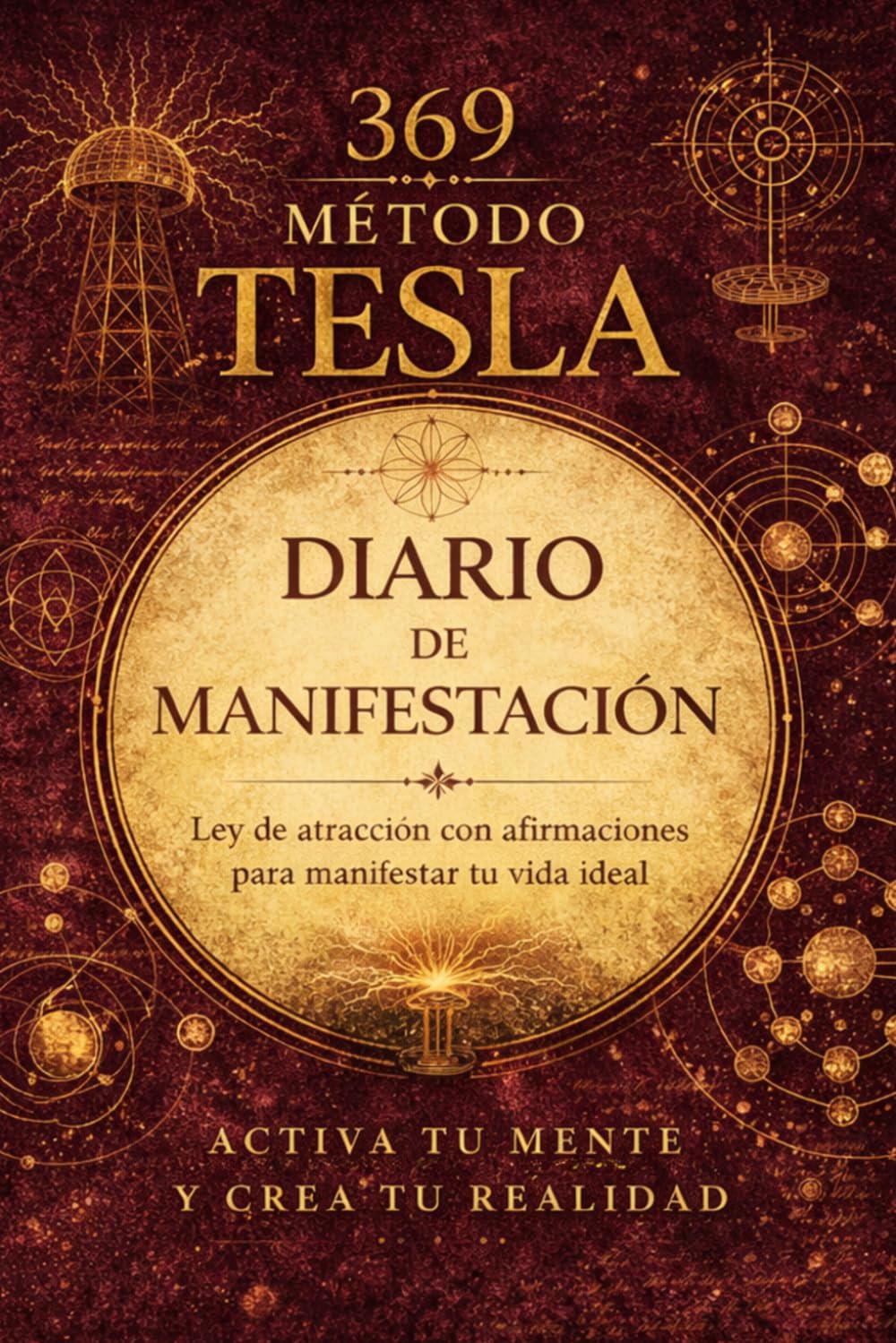 DIARIO DE MANIFESTACIÓN: Método Tesla 369