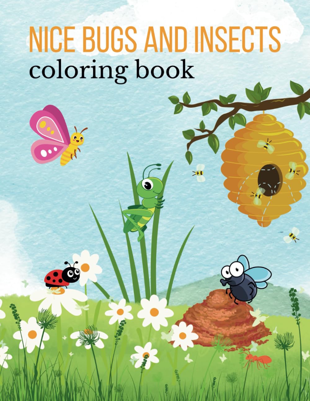 Nice Bugs and Insects Coloring book | 75 coloring pages for Kids and Bugs lover: Discover and enter the insect world