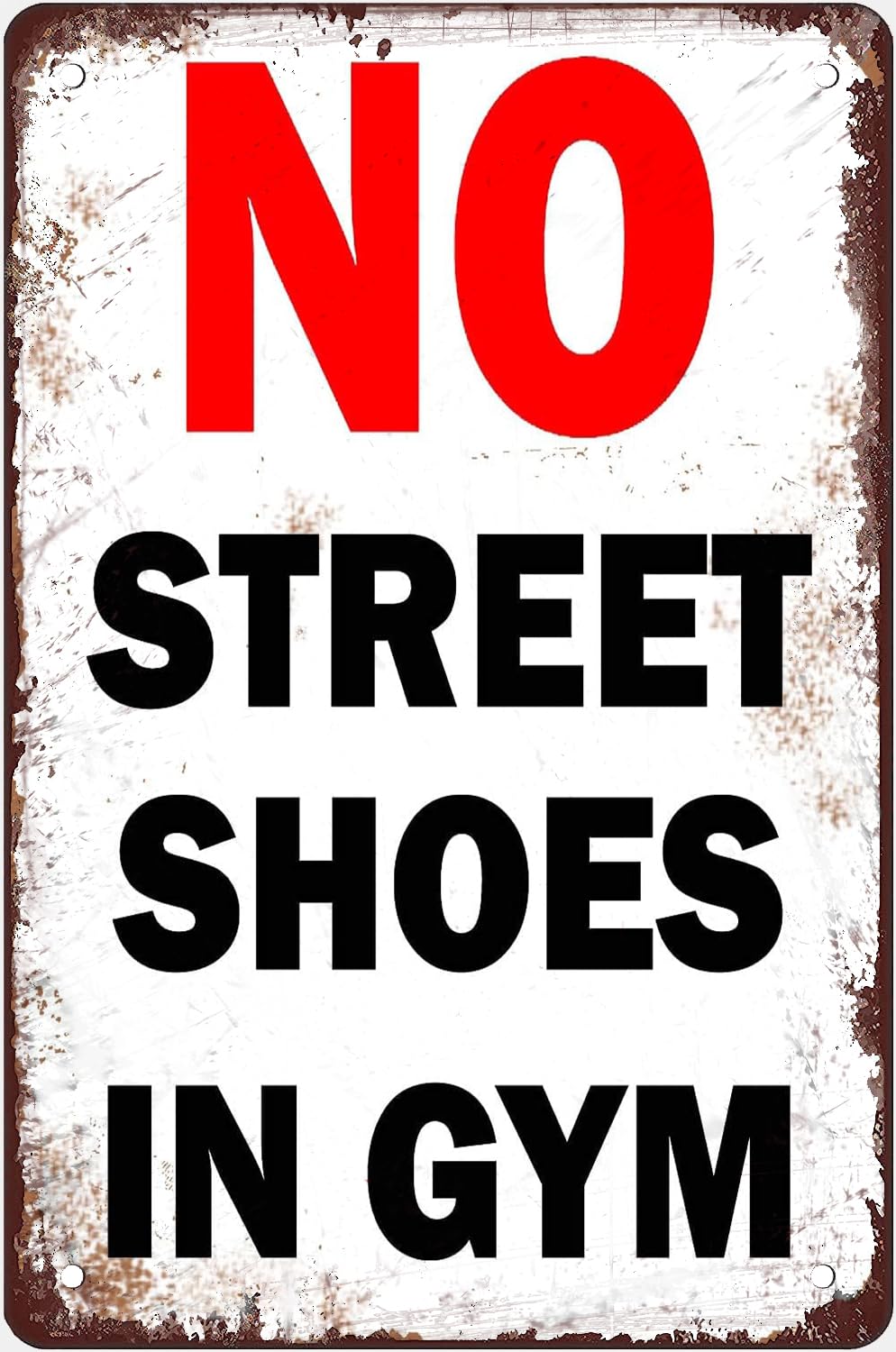 Peiyeety New-12.13-20 Gym Tin Sign - No Street Shoes In Gym Vintage Metal Warning Sign | Home, Gym, Workout Room Decor | Fitness Facility Sign 8X12 Inch