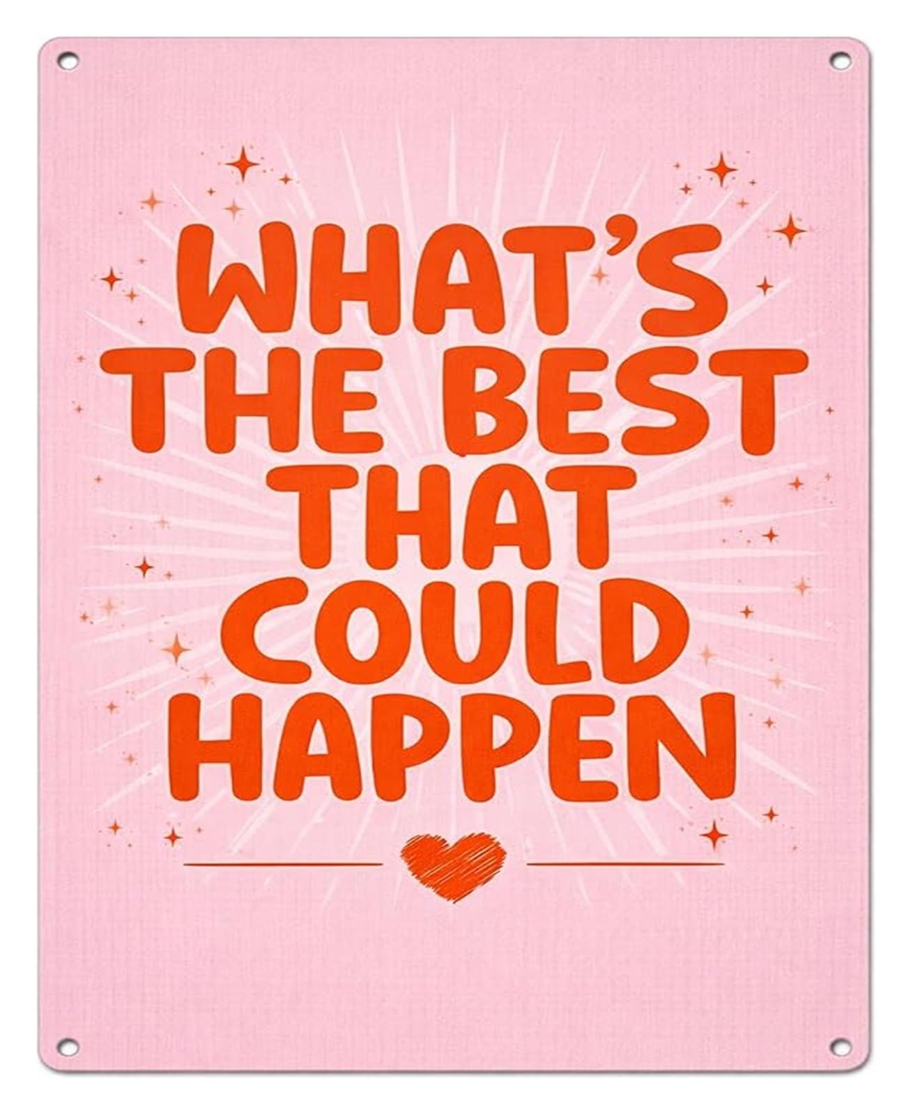 MQXFCZUX Whats The Best That Could Happen Tin Sign Bohemian Inspirational Wall Decor Mindset Metal Sign for Home Office Classroom 8 X 12 in