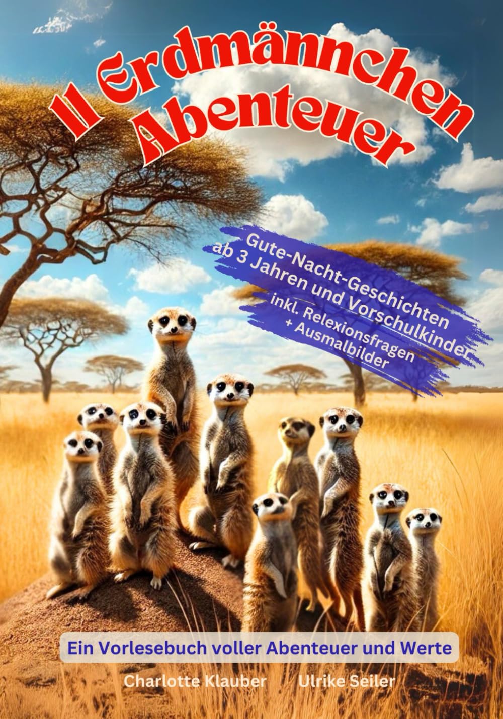 Erdmännchen Abenteuer: Ein Vorlesebuch voller Abenteuer und Werte