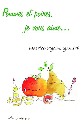 Pommes et poires, je vous aime ...