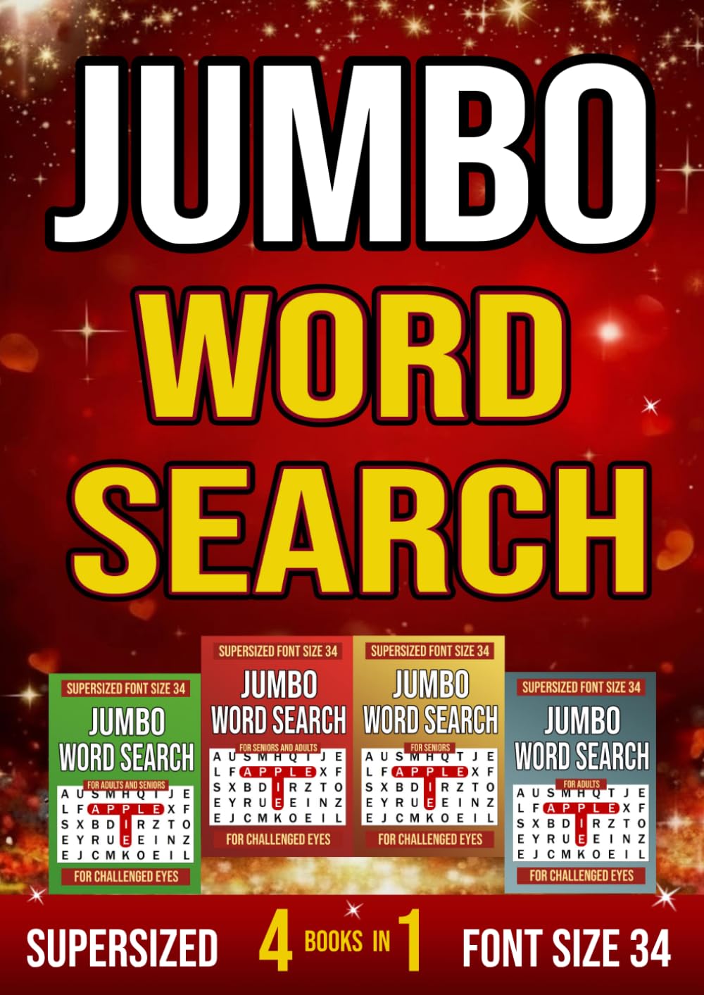 Jumbo Word Search - 4 Books in 1 - Font Size 34 For Adults And Seniors: 100 Puzzles With Solutions For Challenged Eyes