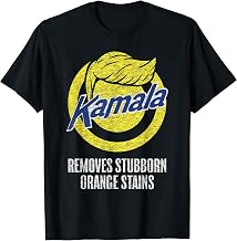 Kamala Harris for President Removes Stubborn Orange Stains T-Shirt