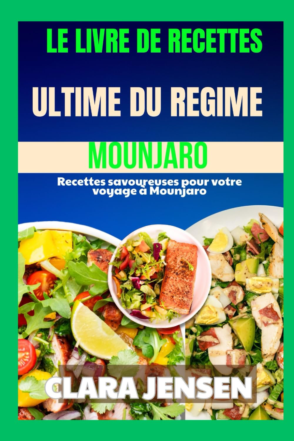 Le livre de recettes ultime du régime Mounjaro: Recettes savoureuses pour votre voyage à Mounjaro
