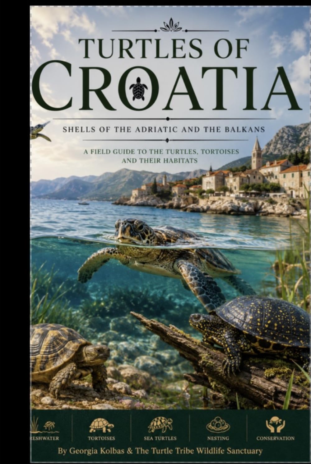 Turtles of Croatia: The turtle tribe field guide