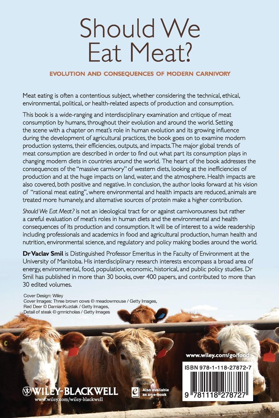 Should We Eat Meat?: Evolution and Consequences of Modern Carnivory