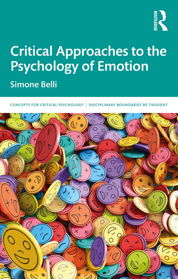 Critical Approaches to the Psychology of Emotion (Concepts for Critical Psychology)