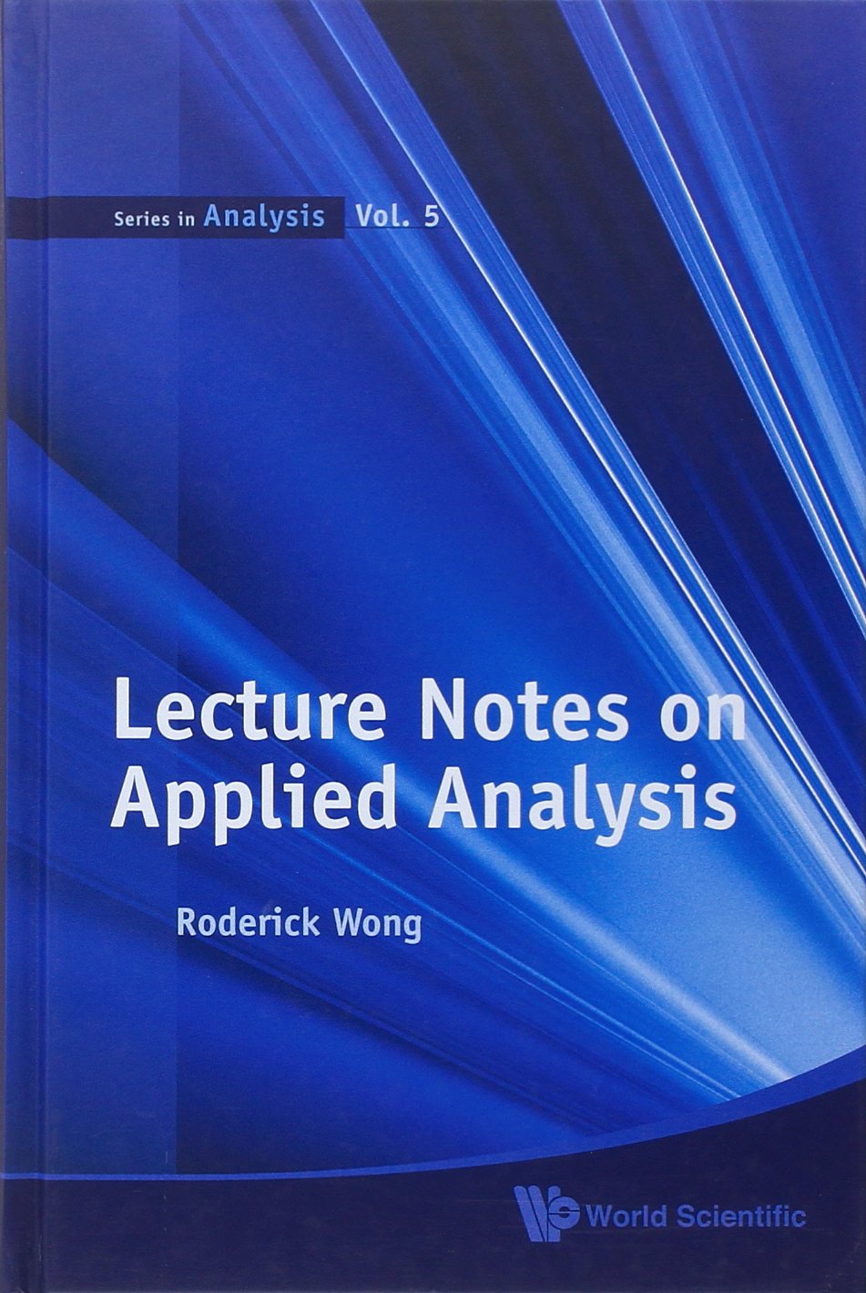 Amazon | Lecture Notes on Applied Analysis | Wong, Roderick ...