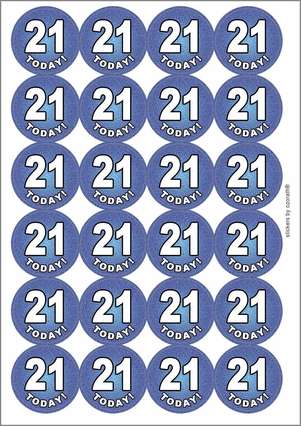 21 Twenty One Today Twenty First 21st Birthday Circular Matt Paper Stickers A4 Sheet of 24 (Each Sticker is 45mm Diameter)