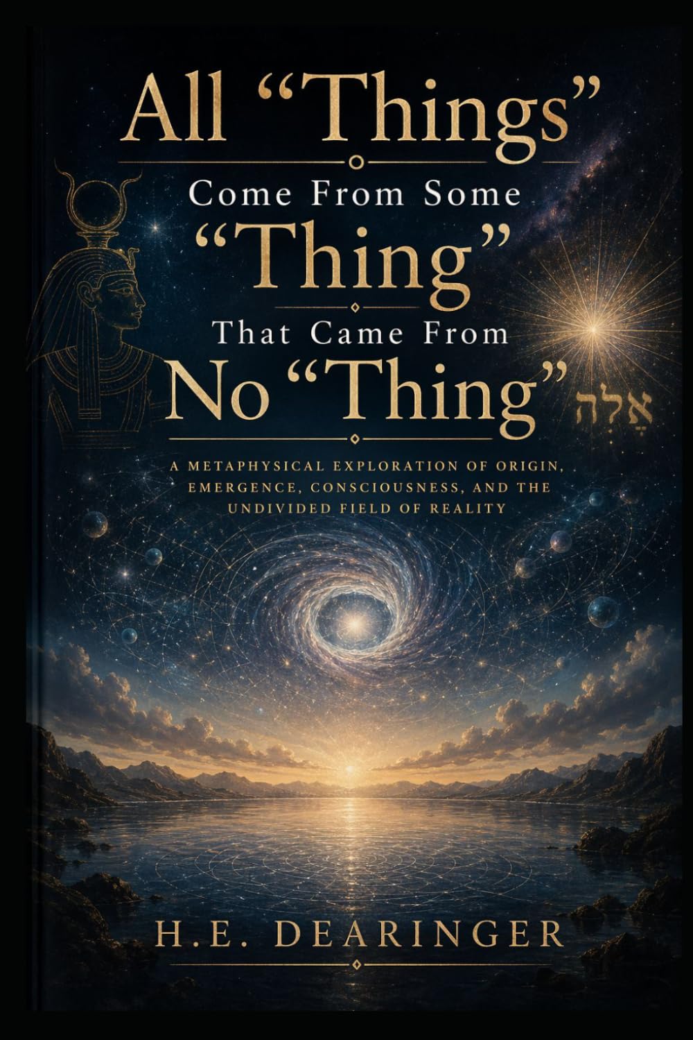 All “Things” Come from Some “Thing” that Came from No “Thing”