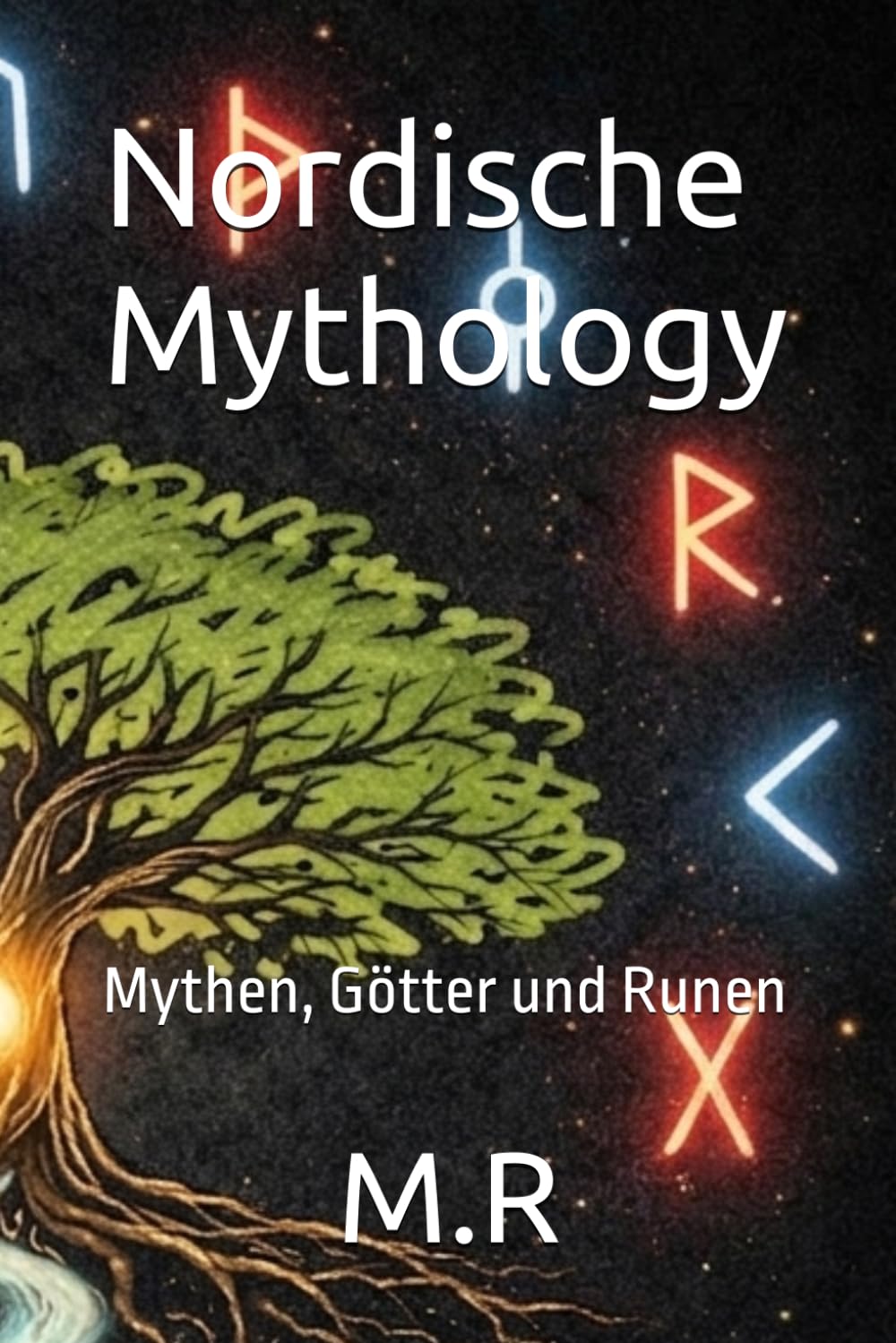 Nordische Mythology: Mythen, Götter und Runen