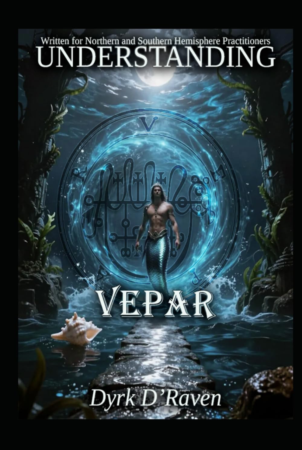 Understanding Vepar (Understanding Infernal Deities)