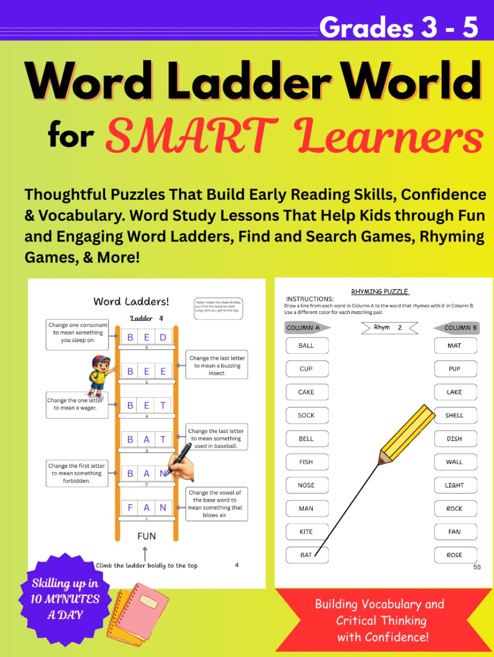 Word Ladder World for Smart Learners: Grades 3 – 5: Thoughtful Puzzles That Build Early Reading Skills, Confidence, and Vocabulary. Word Study Lessons ... and Search Games, Rhyming Games, and More!