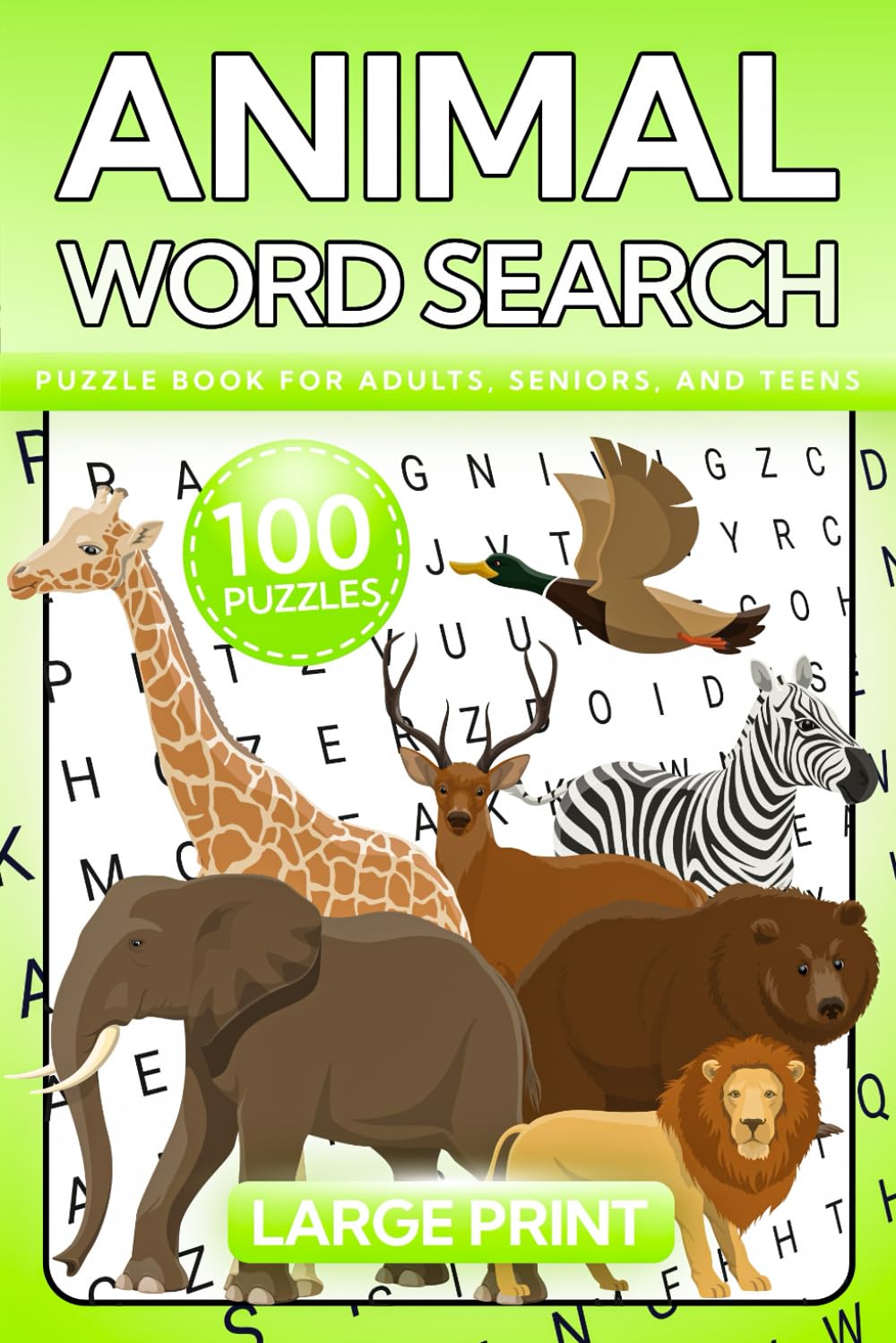 Animal Word Search: Large Print Puzzle Book for Adults, Seniors, and Teens with 100 Puzzles Featuring Mammals, Birds, Reptiles, Fish, and More
