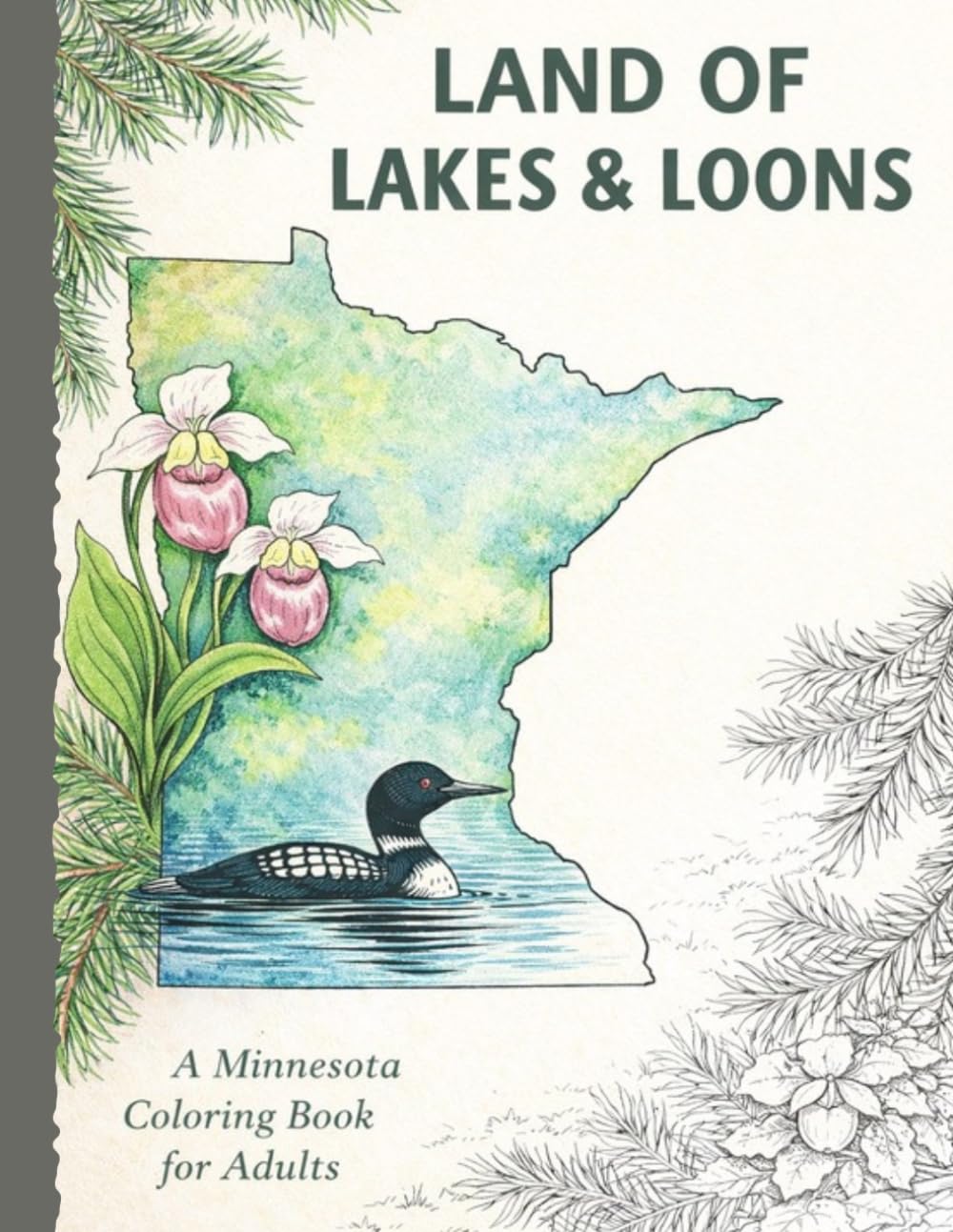 Land of Lakes & Loons: A Minnesota Coloring Book for Adults