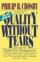 Quality Without Tears: The Art of Hassle-Free Management