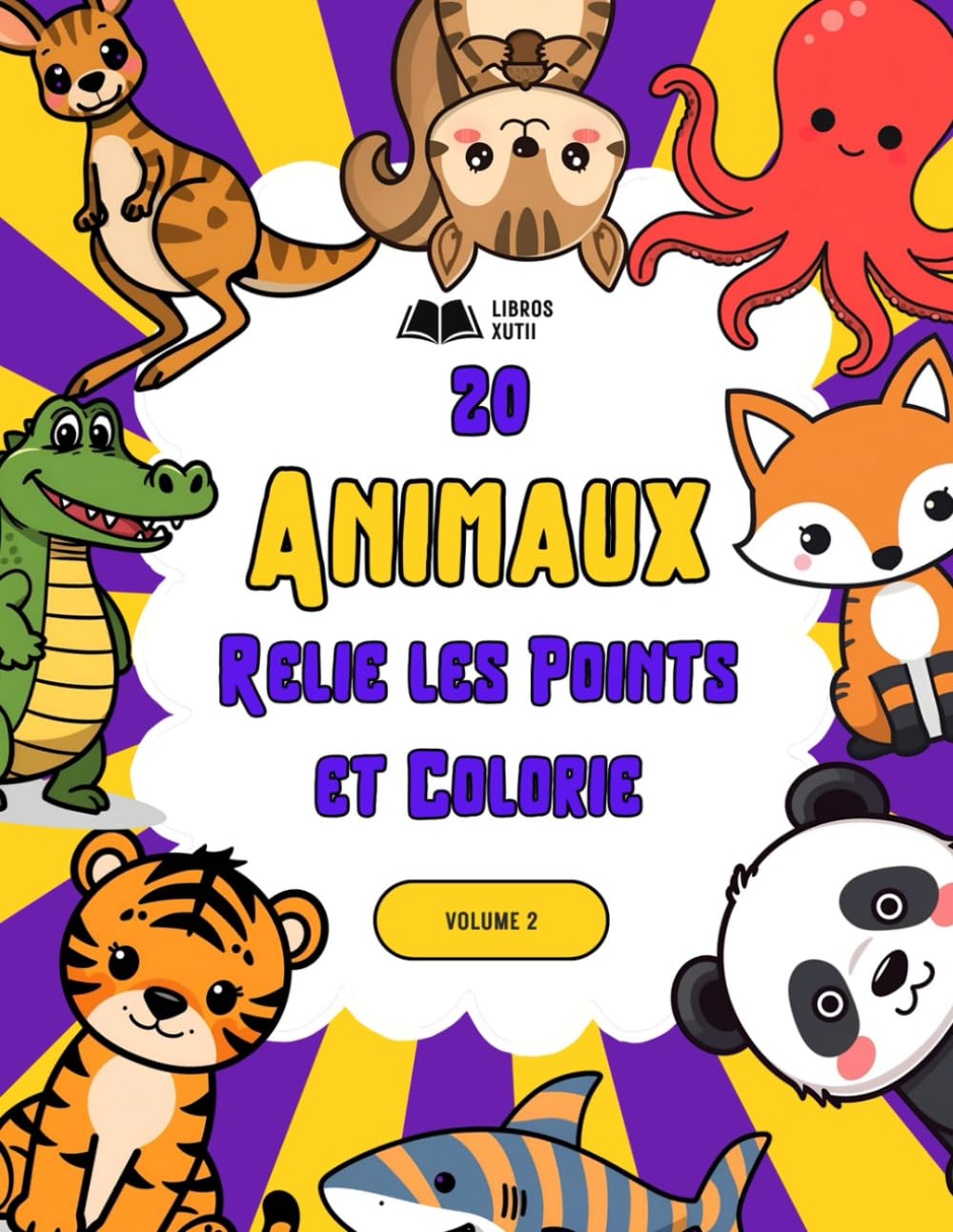 20 ANIMAUX : Relie les Points et Colorie: VOLUME 2 : Livre d'Activités pour Enfants de 4 à 8 Ans | Animaux de la Jungle et de l'Océan (Tigres, Pandas, ... Bilingue (Relie les Points & Colorie))